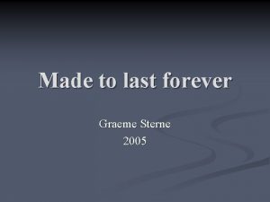 Made to last forever Graeme Sterne 2005 Tabs