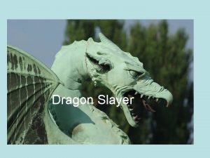 Dragon Slayer Saint George and the Dragon retold