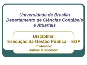 Universidade de Braslia Departamento de Cincias Contbeis e