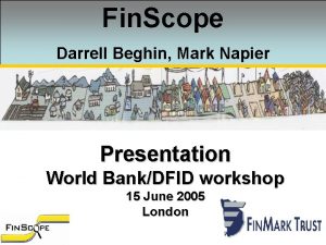 Fin Scope Darrell Beghin Mark Napier Presentation World