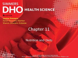 Chapter 11 Nutrition and Diets Copyright 2014 Cengage