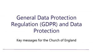 General Data Protection Regulation GDPR and Data Protection
