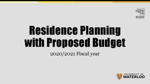 Residence Planning with Proposed Budget 20202021 Fiscal year