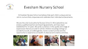 Evesham Nursery School At Evesham Nursery School we