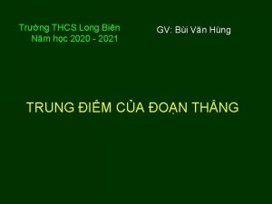 Trng THCS Long Bin Nm hc 2020 2021