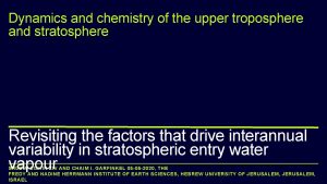 Dynamics and chemistry of the upper troposphere and