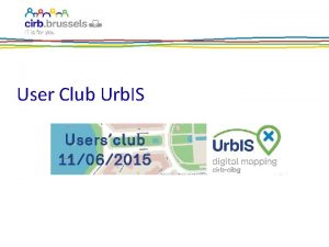 User Club Urb IS User Club Urb IS