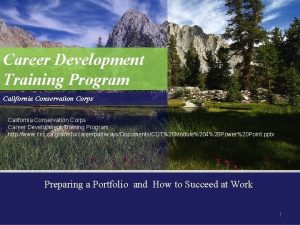 Career Development Training Program California Conservation Corps Career