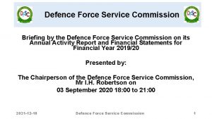 Defence Force Service Commission Briefing by the Defence