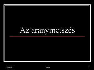 Az aranymetszs 12182021 KEA 1 AZ ARANYMETSZS MATEMATIKJA