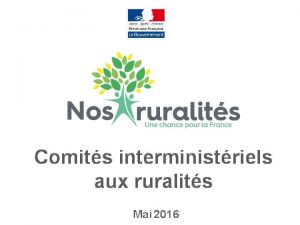 Comits interministriels aux ruralits Mai 2016 Des Assises