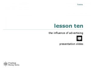 Teens lesson ten the influence of advertising presentation