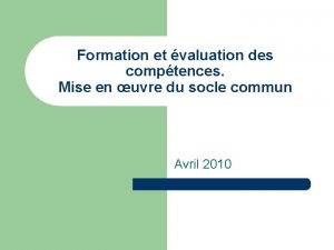 Formation et valuation des comptences Mise en uvre