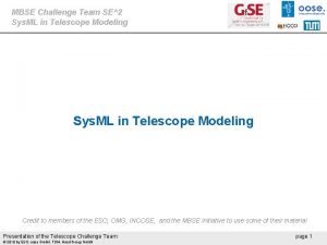 MBSE Challenge Team SE2 Sys ML in Telescope