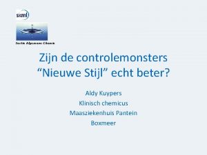 Sectie Algemene Chemie Zijn de controlemonsters Nieuwe Stijl