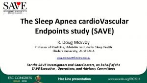 The Sleep Apnea cardio Vascular Endpoints study SAVE