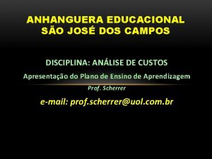 ANHANGUERA EDUCACIONAL SO JOS DOS CAMPOS DISCIPLINA ANLISE