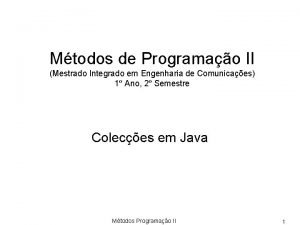 Mtodos de Programao II Mestrado Integrado em Engenharia