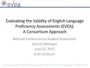 Evaluating the Validity of English Language Proficiency Assessments