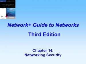 Network Guide to Networks Third Edition Chapter 14