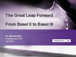 The Great Leap Forward From Basel II to