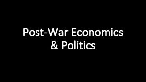 PostWar Economics Politics Bretton Woods Conference 1944 Laid