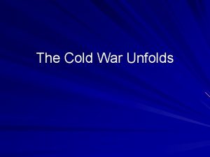 The Cold War Unfolds Two Sides Face Off