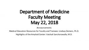 Department of Medicine Faculty Meeting May 22 2018