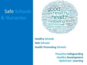Safe Schools Nurseries Healthy Schools Safe Schools Health