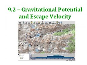 9 2 Gravitational Potential and Escape Velocity Gravitational