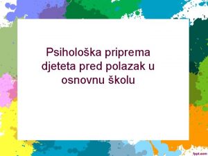 Psiholoka priprema djeteta pred polazak u osnovnu kolu