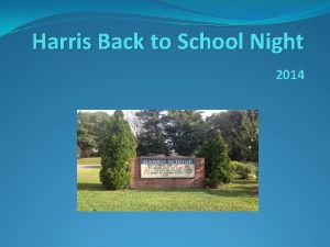 Harris Back to School Night 2014 Climate Harris