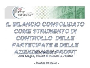 IL BILANCIO CONSOLIDATO COME STRUMENTO DI CONTROLLO DELLE