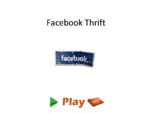 Facebook Thrift What is Facebook Thrift A software