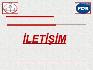 ERK o o o o o letiim nedir