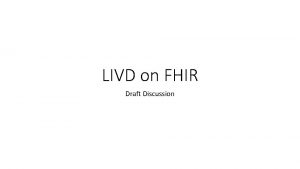 LIVD on FHIR Draft Discussion Concept Mapping LIVD