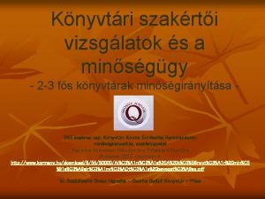 Knyvtri szakrti vizsglatok s a minsggy 2 3