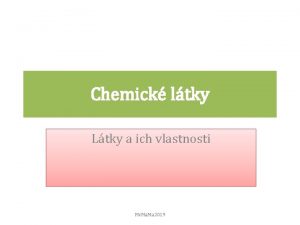 Chemick ltky Ltky a ich vlastnosti Mc Ma