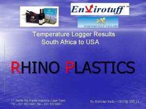 Temperature Logger Results South Africa to USA RHINO