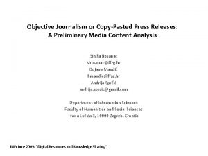 Objective Journalism or CopyPasted Press Releases A Preliminary