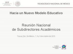 Hacia un Nuevo Modelo Educativo Reunin Nacional de