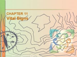 CHAPTER 11 Vital Signs 1 Mosby items and