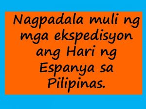 Nagpadala muli ng mga ekspedisyon ang Hari ng