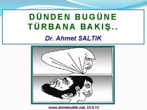 DNDEN BUGNE TRBANA BAKI Dr Ahmet SALTIK www