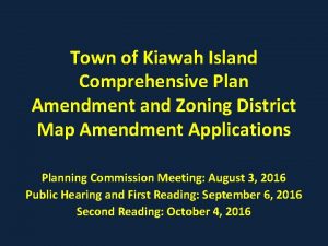 Town of Kiawah Island Comprehensive Plan Amendment and