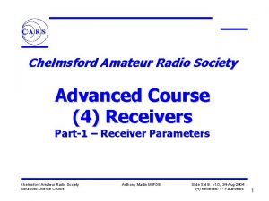 Chelmsford Amateur Radio Society Advanced Course 4 Receivers