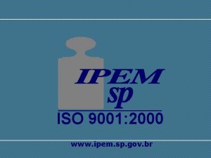 ISO 9001 2000 SISTEMA INTERNACIONAL DE UNIDADES SI