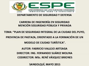 DEPARTAMENTO DE SEGURIDAD Y DEFENSA CARRERA DE INGENIERA