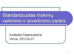 Standartizuotas mokini vertinimo ir sivertinimo rankis Andelika Padarauskien