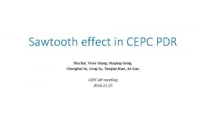 Sawtooth effect in CEPC PDR Sha Bai Yiwei